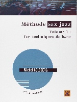 Goldberg, Michel : Mthode Sax Jazz - Volume 1 : les techniques de base
