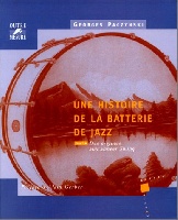Paczynski, Georges : Une histoire de la batterie de jazz - Tome 1 : des origines aux annes Swing