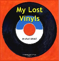Briat, Michel : My lost Vinyls