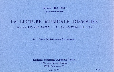 Huguet : Lecture Musicale Dissocie B - Lecture de Cls B1 : Dbut Cl Sol et Prparatoire Sol et Fa