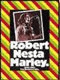 Marley, Bob : Robert Nesta Marley : 1945-1981