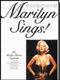 Monroe, Marylin : Marilyn Sings !
