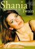 Twain, Shania : Shania Twain: The Woman In Me