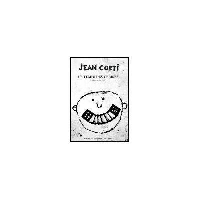 Corti, Jean : Le Temps Des Cerises (Arrangement)