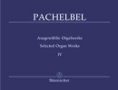 Pachelbel, Johann : Ausgewhlte Orgelwerke - Band 4