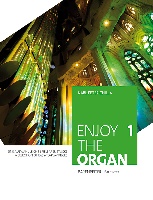 Enjoy the Organ 1 : A selection of easy-to-play pieces