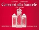 Gabrieli, Andrea : Orgel- und Klavierwerke - Band 5 : Canzoni alla Francese
