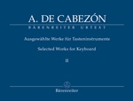 Cabezn, Antonio de : Selected Works for Keyboard II