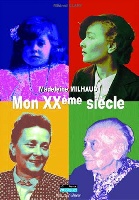 Milhaud, Madeleine : Madeleine Milhaud : Mon XXme Sicle
