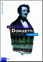 Donizetti, Gaetano : Gaetano Donizetti