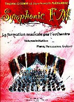 Drumm, Siegfried / Alexandre, Jean Franois : Symphonic FM - Volume Initiation : Piano, Percussion, Guitare