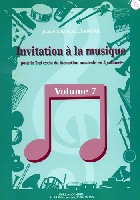 Alexandre, Jean-Franois : Invitation A La Musique Vol.7 2 Cycle et fin de Cycle Formation Musicale