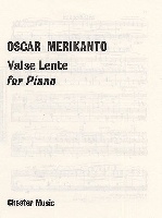 Merikanto, Oscar : Oskar Merikanto: Valse Lente Pour Piano