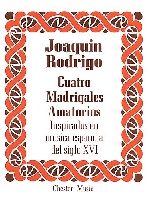 Joaquim Rodrigo: Cuatro Madrigales Amatorios (pour Voix haute et Piano)