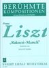 Liszt, Franz : La marche de Rkczi