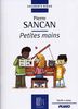 Sancan, Pierre : Petites Mains