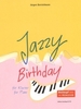 Borstelmann, Jurgen : Jazzy Birthday - Jazz-Variationen uber Happy Birthday