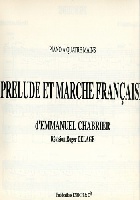 Chabrier, Emmanuel : Prlude et Marche Franaise