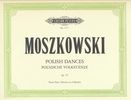 Moszkowski, Moritz : Polish Dances Op.55