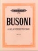 Busoni, Ferruccio : 6 Piano Pieces Op. 33b