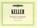 Keller, Hermann : The Art of Organ Playing