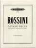 Rossini, Gioacchino : 5 Piano Pieces