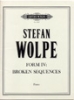 Wolpe, Stefan : Form IV: Broken Sequences
