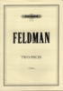 Feldman, Morton : Two Pieces