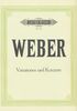 Weber, Carl Maria Von : Complete Piano Works III (Vol.3) : Variations & Concertos
