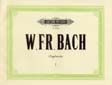 Bach, Wilhelm Friedmann : Organ Works Vol.1