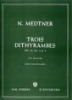 Medtner, Nikolai Karlovich : Trois Dithyrambes Op.10 No.2 & 3
