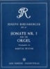 Rheinberger, Josef Gabriel : Sonata No.1 Op.27