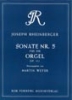 Rheinberger, Josef Gabriel : Sonata No.5 Op.111