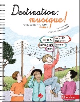 Chaussebourg, Anne / Le Guern, Dominique / Garlej, Bruno : Destination Musique Vol.1