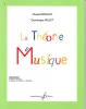 Boulay, Chantal / Millet, Dominique : La thorie en musique