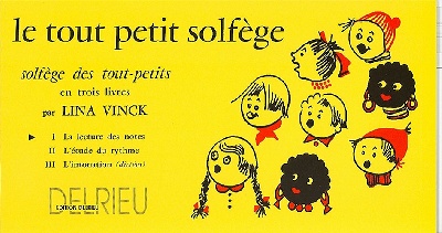 Vinck, Lina : Le tout petit solfge - Volume 1