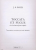 Bach, Jean-Sbastien : Toccata et Fugue en r mineur