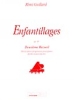 Guillard, Rmi : Enfantillages op.49 Vol.2