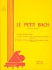 Bach, Jean-Sbastien : Le petit Bach - Volume 3