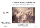 Callier, Yves : 52 Lectures Rythmiques - Cycle 2 - 2me Anne