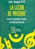 Petit, Jean-Jacques : La Leon de Musique - 1e et 2e annes