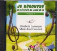 Lamarque, Elisabeth / Goudard, Marie Jos : CD audio : Je Dcouvre la Cl de Sol et la Cl de Fa - Volume 3