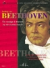 Beethoven, Ludwig Van : Voyage  Travers sa Vie et son uvre
