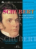 Schubert, Franz : Voyage  Travers sa Vie et son uvre