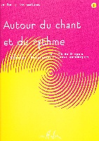 Autour du Chant et du Rythme - Volume 1