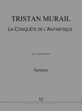 Murail, Tristan : La Conqute de l