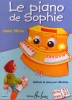 Allerme, Sophie : Le piano de Sophie