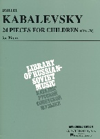 Kabalevsky, Dimitri : Dmitri Kabalevsky - 24 Pieces for Children, Op. 39