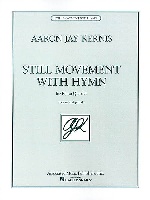 Aaron, Jay Kernis : Still Movement with Hymn