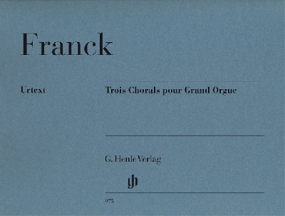 Franck, Csar : Trois Chorals pour Grand Orgue